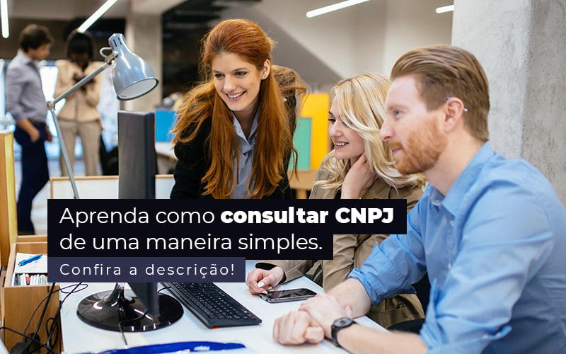 Aprenda Como Consultar Cnpj De Uma Maneira Simples Post 1 Contabilidade Em Santos | - Trunpho Contabilidade Assessoria & Consultoria