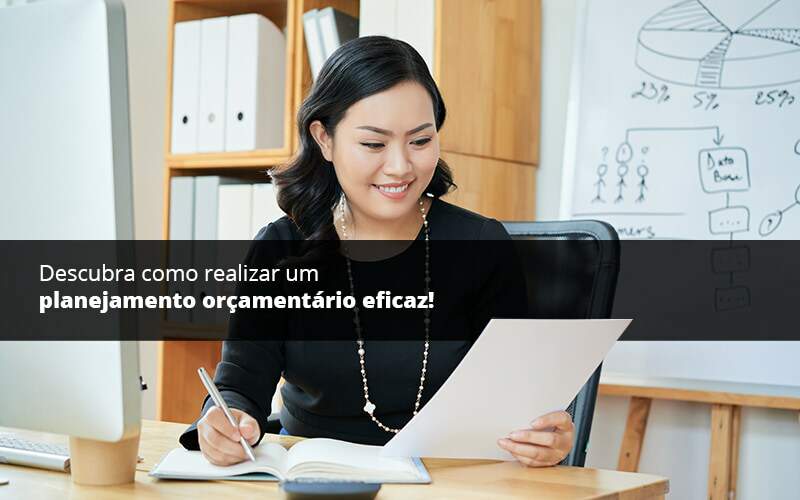 Descubra Como Realizar Um Planejamento Orcamentario Eficaz Psot (1) Quero Montar Uma Empresa - Trunpho Contabilidade Assessoria & Consultoria
