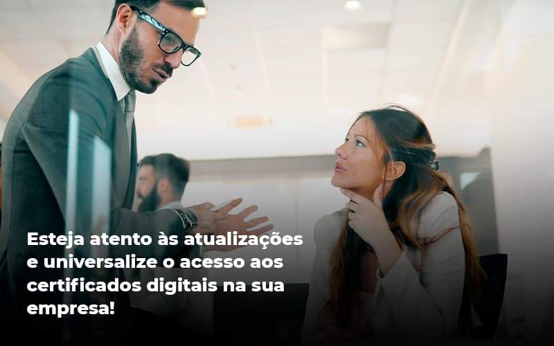 Quais Os Tipos De Certificados Digitais Quero Montar Uma Empresa - Trunpho Contabilidade Assessoria & Consultoria